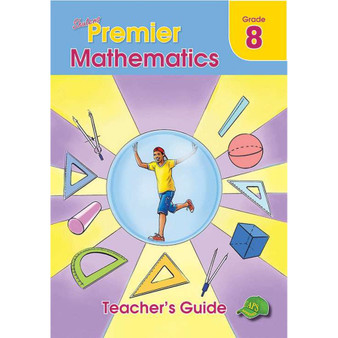 Shuters Premier Mathematics Grade 8 Teacher's Guide - ISBN 9781775880592