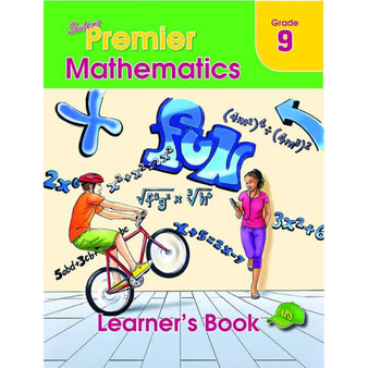 Shuters Premier Mathematics Grade 9 Learners Book - ISBN 9781775880608