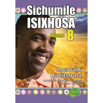 Sichumile isiXhosa Ibanga 8 Incwadi Katitshala - ISBN 9781920605773