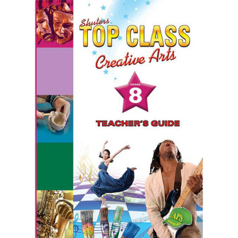 Shuters Top Class Creative Arts Grade 8 Teacher's Guide - ISBN 9781920604974