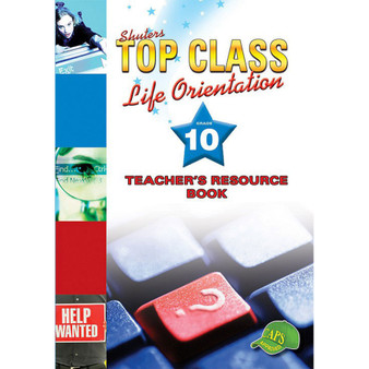 Shuters Top Class Life Orientation Grade 10 Teacher's Resource Book - ISBN 9780796044129