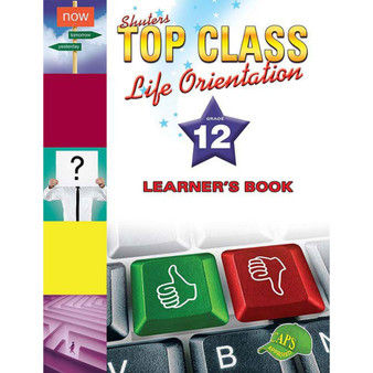 Shuters Top Class Life Orientation Grade 12 Learner's Book - ISBN 9781920604028