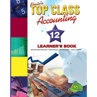 Shuters Top Class Accounting Grade 12 Learner's Book - ISBN 9781920605100