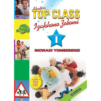 Shuters Top Class Izakhono Zobomi Ibanga 1 Incwadi Yomsebenzi - ISBN 9780796045034