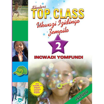 Shuters Top Class Ukwazi Lzidingo Zempilo Ibanga 2 Incwadi Yomfundi - ISBN 9780796045133