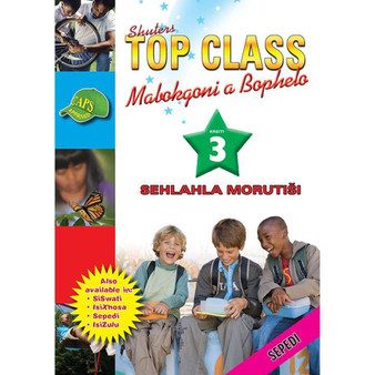 Shuters Top Class Mabokgoni a Bophelo Sehlahla Morutisi Kreiti 3 - ISBN 9780796044723