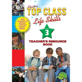 Shuters Top Class Life Skills Grade 3 Teachers Resource Book - ISBN 9780796044549