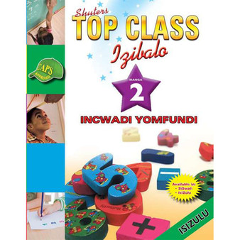 Shuters Top Class Izibalo Ibanga 2 Incwadi Yomfundi - ISBN 9780796047021