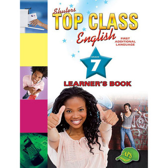 Shuters Top Class English First Additional Language Grade 7 Learner's Book - ISBN 9781775880424