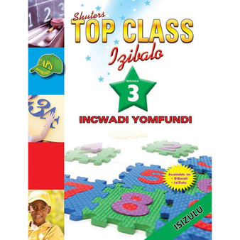 Shuters Top Class Izibalo Ibanga 3 Incwadi Yomfundi - ISBN 9780796047052