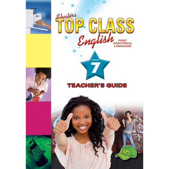 Shuters Top Class English First Additional Language Grade 7 Teacher's Guide - ISBN 9781775880431