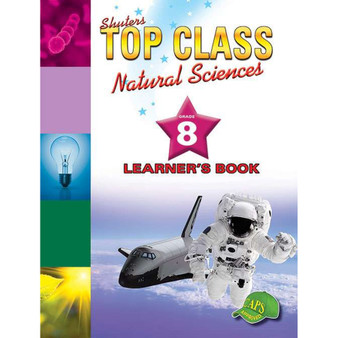 Shuters Top Class Natural Sciences Grade 8 Learner's Book - ISBN 9781920604561
