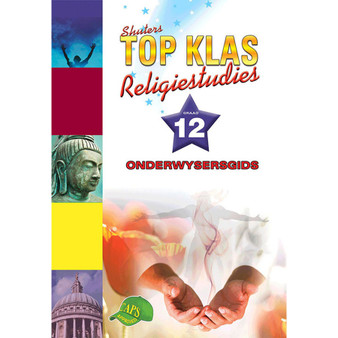 Shuters Top Klas Religiestudies Graad 12 Onderwysersgids - ISBN 9781920604219