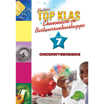 Shuter Top Klas Ekonomiese en Bestuurswetenskappe Graad 7 Onderwysersgids - ISBN 9781920604875