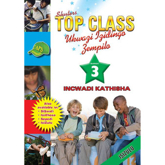 Shuters Top Class Ukwazi Izidingo Zempilo Ibanga 3 Incwadi Kathisha - ISBN 9780796045171