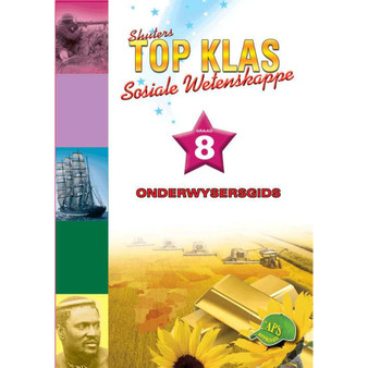 Shuters Top Klas Sosiale Wetenskappe Graad 8 Onderwysersgids - ISBN 9781920604356