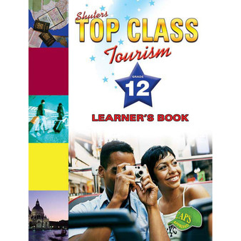 Shuters Top Class Tourism Grade 12 Learner's Book - ISBN 9781920605063