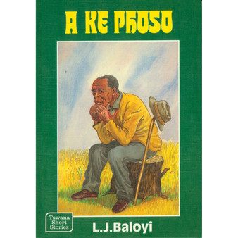 A Ke Phoso - ISBN 9780796006578
