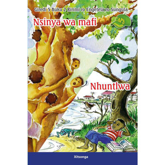 Nsinya Wa Mafi, Nhuntlwa Giredi 5 Buku 2 Ririmi Ro Engetela Ro Sungula - ISBN 9780796046611