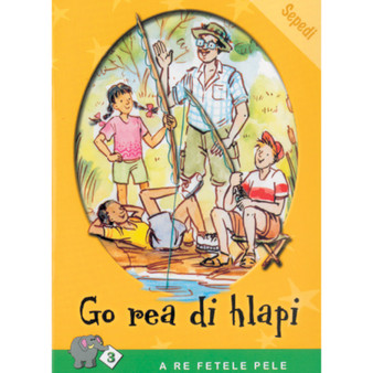 A Re Fetele Pele Series: Level 3 Book 1: Go Re Di Hlapi - ISBN 9780796028891