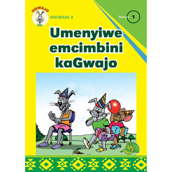 Ugwajo Incwadi 3 Ibanga 1 Umenyiwe Emcimbini Kagwajo - ISBN 9781775711087