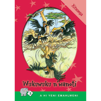 A Hi Yeni Emahlweni: Level 3 Book 2: Wukuwuku N'wanoti - ISBN 9780796029515