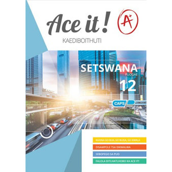 Ace It! Setswana Home Language Grade 12 - ISBN 9781920356873