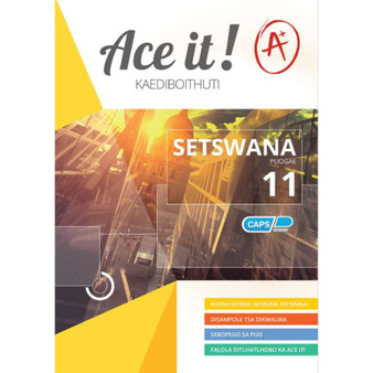 Ace It! Setswana Home Language Grade 11 - ISBN 9780796048776