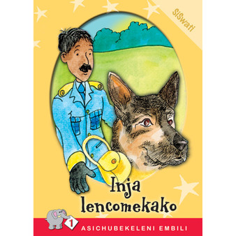 Asichubekeleni Embili Series: Level 1 Book 4: Inja Lencomekako - ISBN 9780796029614