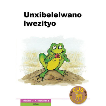 Cub Reading Scheme (Xhosa) Level 3 Book 2: Unxibelelwano Lwezityo - ISBN 9780796042026