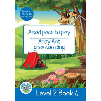 Duzi Bugs: Blue Level 2: Book 4: A Bad Place to Play | Andy Ant Goes Camping - ISBN 9781928228752