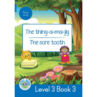 Duzi Bugs: Blue Level 3: Book 3: The Thing-A-Ma-Jig | the Sore Tooth - ISBN 9781928228790