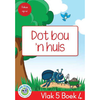 Duzi-goggas: Rooi Vlak 5 Boek 4: Dot bou 'n huis - ISBN 9781485826279