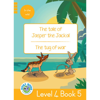Duzi Bugs: Yellow Level 4: Book 5: The Tale of Jasper the Jackal | the Tug of War - ISBN 9781485825418