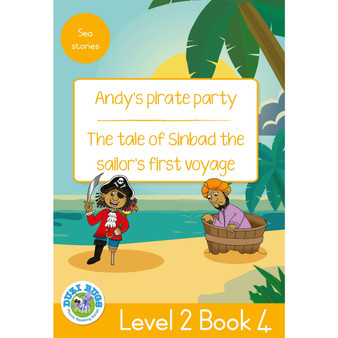 Duzi Bugs: Yellow Level 2: Book 4: Andy's Pirate Party | the Tale of Sinbad the Sailor's First Voyage - ISBN 9781485825302
