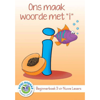 Duzi-goggas: Wit Vlak Boek 3 Ons maak woorde met "I" - ISBN 9781485825951