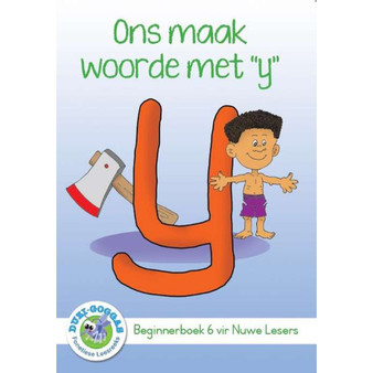 Duzi-Goggas: Wit Vlak Boek 6 Ons Maak Woorde met "Y" - ISBN 9781485825982