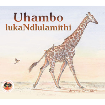 Giraffe's Walk (Zulu): Uhambo Luka Ndlulamithi - ISBN 9781919888835