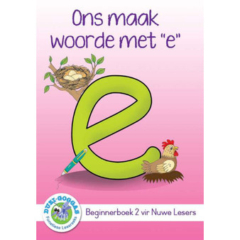 Duzi-Goggas: Wit Vlak Boek 2 Ons Maak Woorde met "E" - ISBN 9781485825944