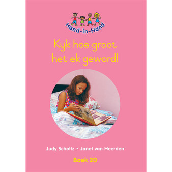 Hand in Hand Grade R (Afrik) (Big Book) Book 20: Kyk Hoe Groot Het - ISBN 9780796057044