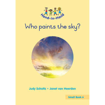 Hand in Hand Grade R (Student's Book) Book 6: Who Paints the Sky? - ISBN 9780796057907
