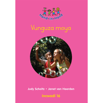 Hand in Hand Grade R (Zulu) (Big Book) Book 16: Vunguza Moya - ISBN 9780796057310