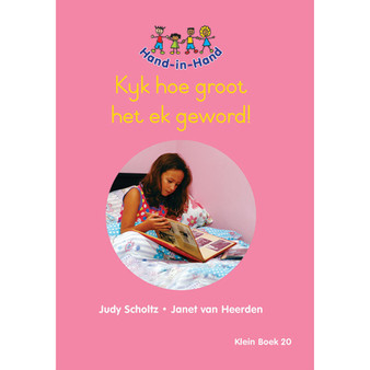 Hand in Hand Grade R (Afrik) (Student's Book) Book 20: Kyk Hoe Groot het E - ISBN 9780796065056