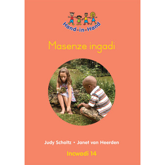 Hand in Hand Grade R (Zulu) (Big Book) Book 14: Masenze Ingadi - ISBN 9780796057297