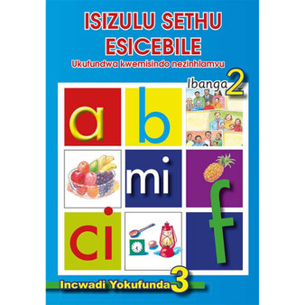 isiZulu Sethu Esicebile Ukufundwa Kwemisindo Nezinhlamvu Ibanga 2 Incwadi Yokufunda 3 - ISBN 9780796042613
