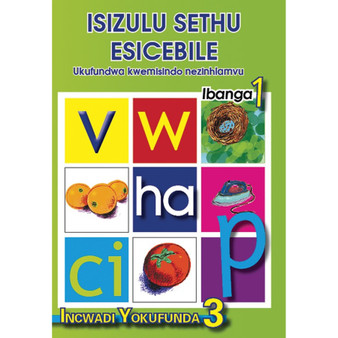 isiZulu Sethu (Phonic Programme) Grade 1 Reader Level 3 - ISBN 9780796042545