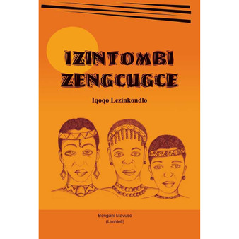 Izintombi Zengcugce - ISBN 9781920244873