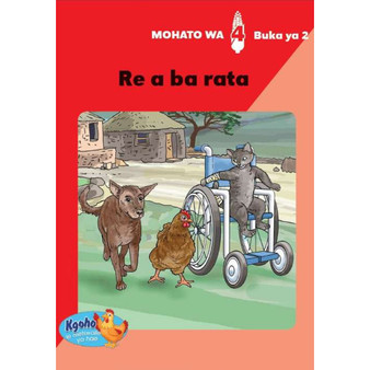 Kgoho le Metswalle Ya Hae: Mohato Wa 4 Buka Ya 2: Re a Ba Rata - ISBN 9780796048639