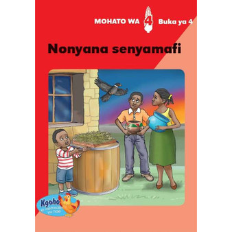 Kgoho le Metswalle Ya Hae: Mohato Wa 4 Buka Ya 4: Nonyana Senyamafi - ISBN 9780796048653