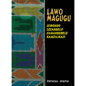 Lawo Magugu Material Culture of the Amandebele - ISBN 9781868511945